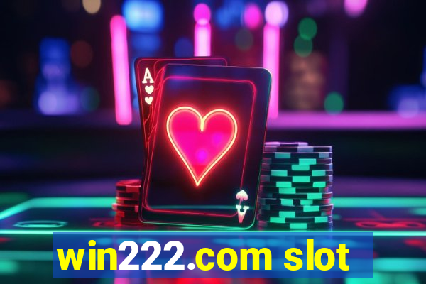 win222.com slot